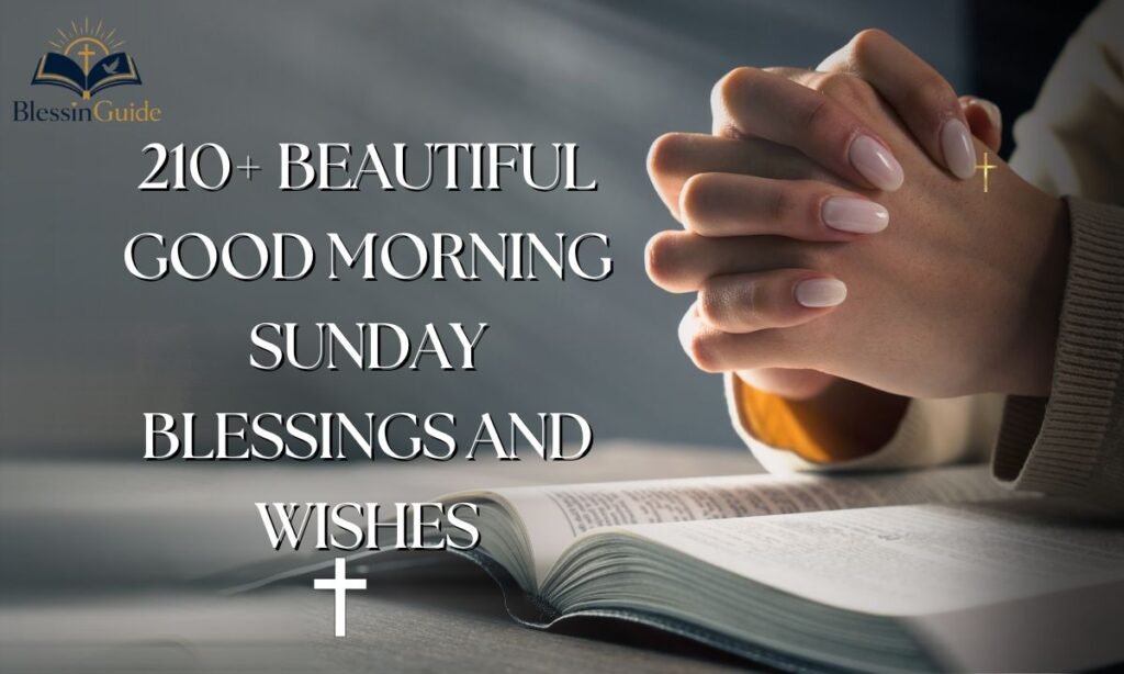 Beautiful Good Morning Sunday Blessings
