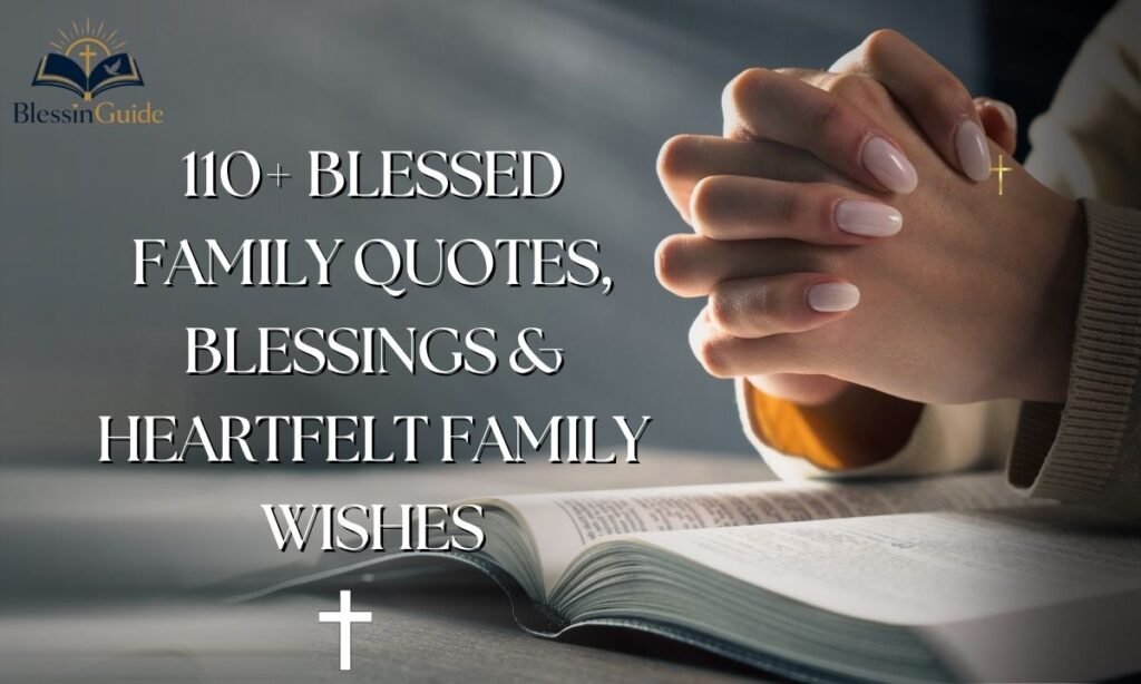 Blessed Family Quotes