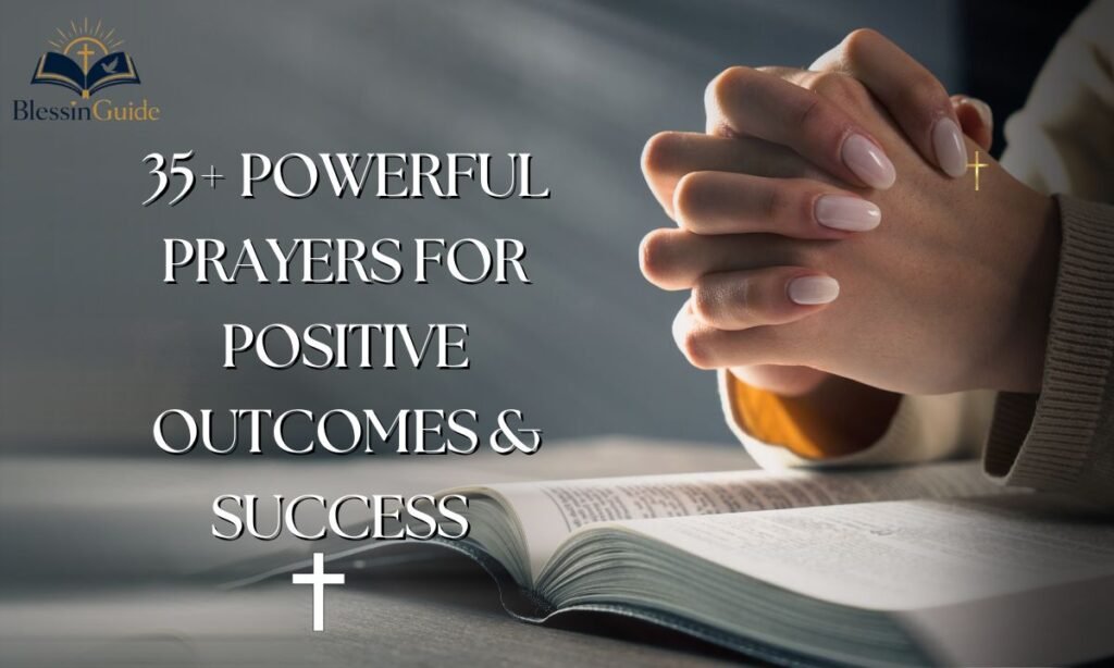 Powerful Prayers for Positive Outcomes