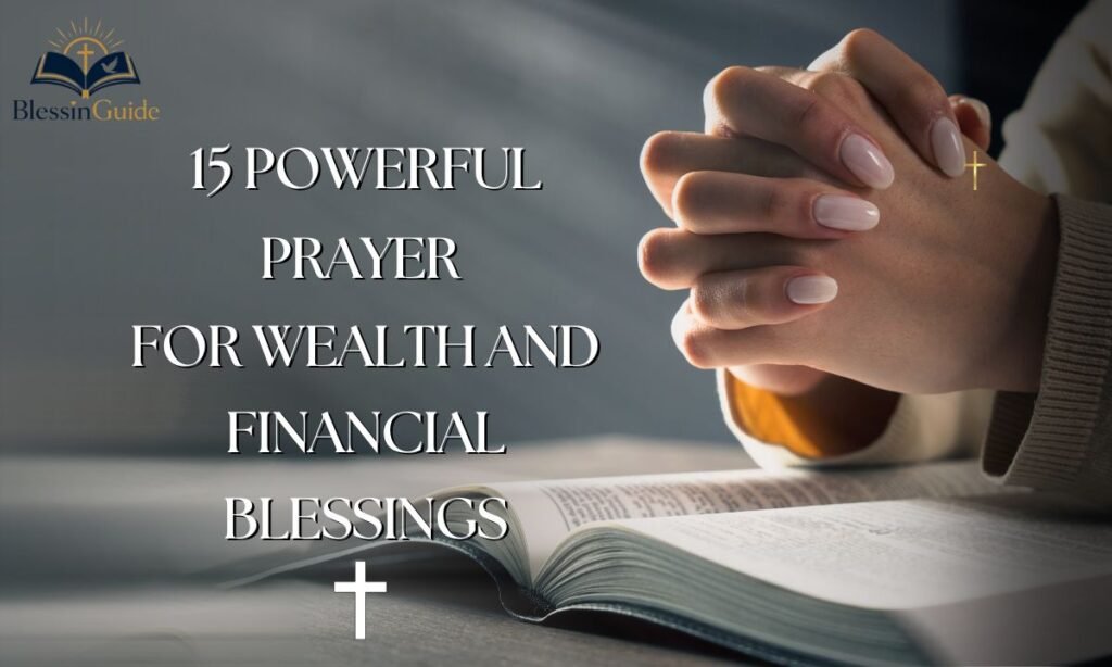 15 Powerful Prayer for Wealth and Financial Blessings