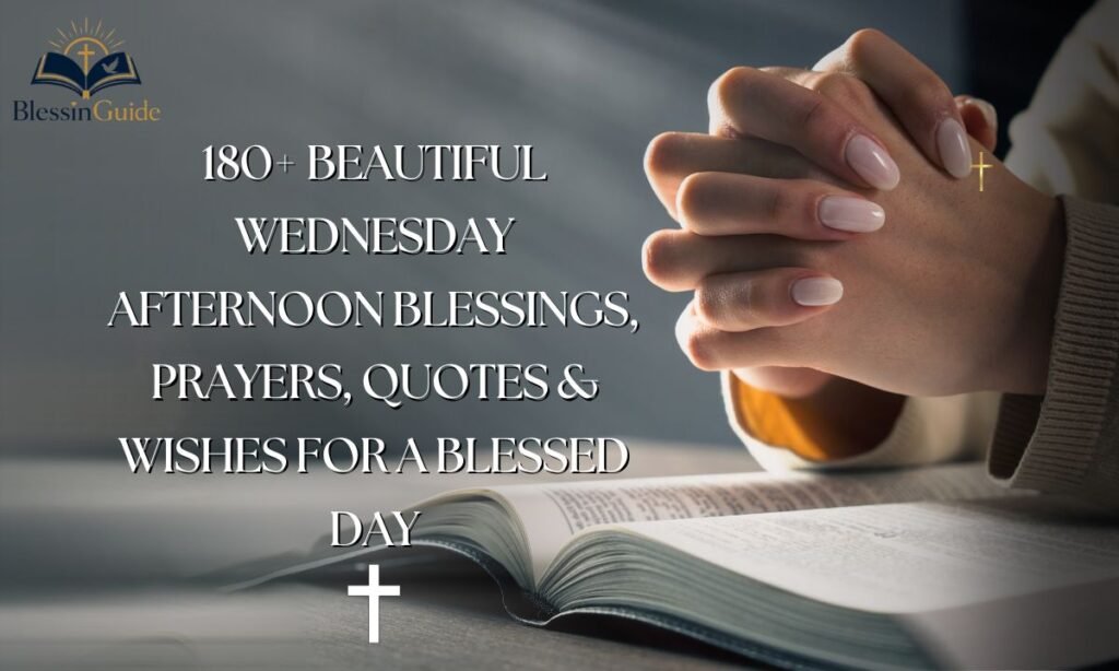 Beautiful Wednesday Afternoon Blessings