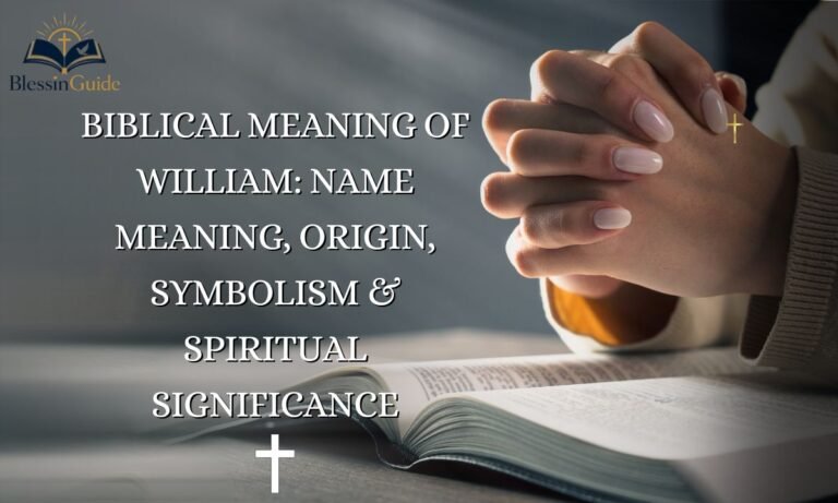 Biblical Meaning of William