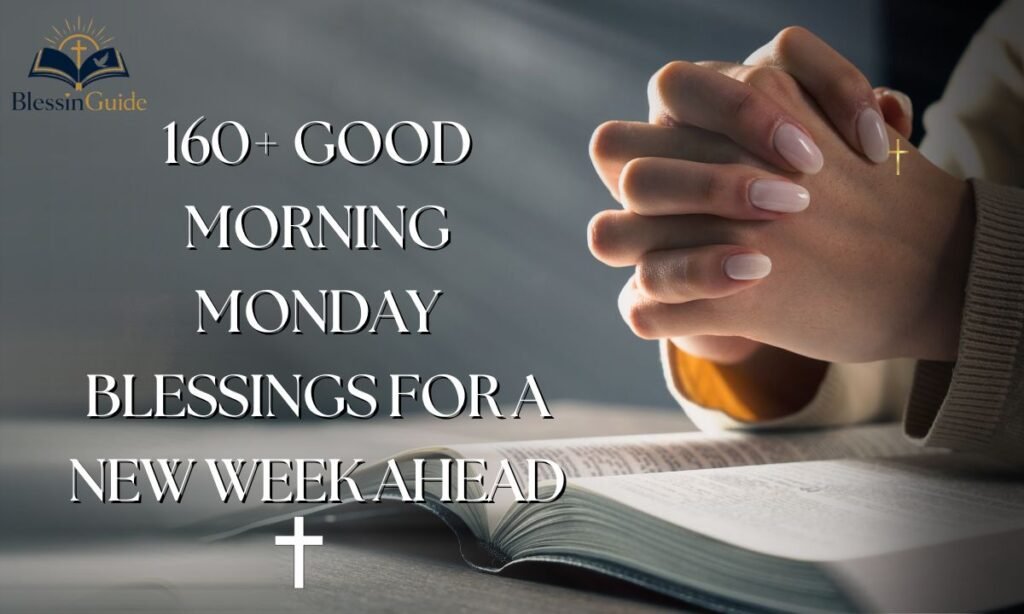 Good Morning Monday Blessings