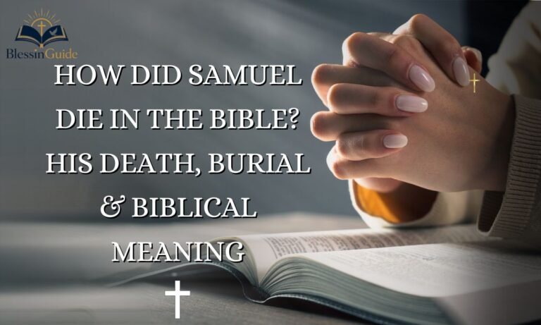 How Did Samuel Die in the Bible
