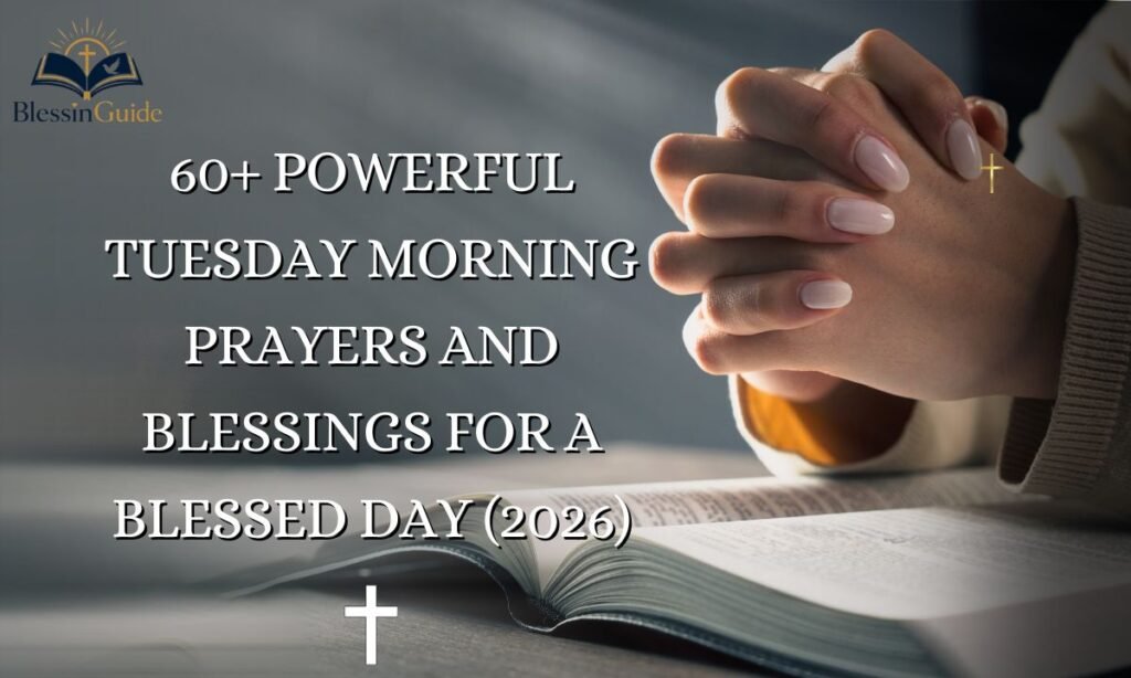 Powerful Tuesday Morning Prayers and Blessings