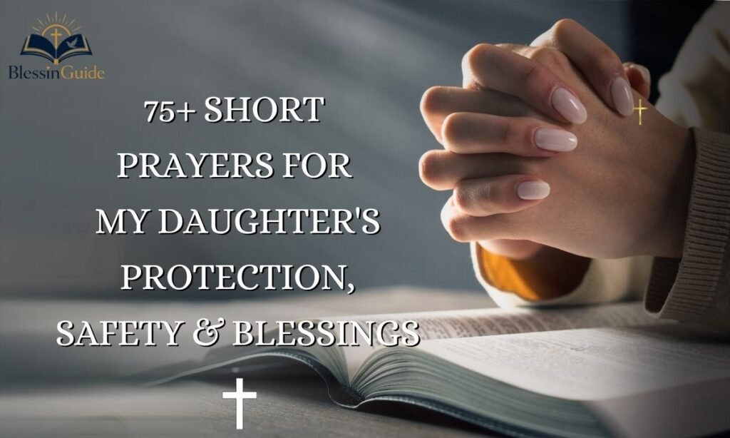 Short Prayers for My Daughters Protection